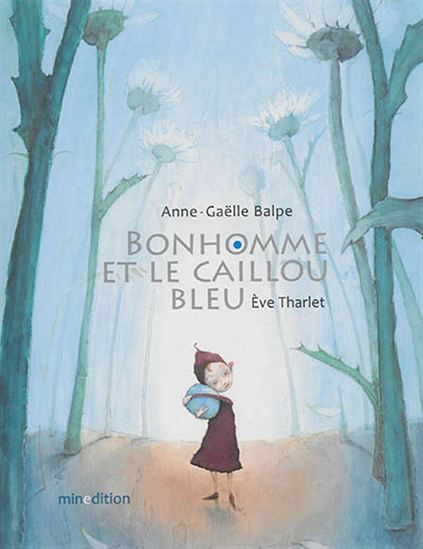 Image représentant la ressource: Bonhomme et le caillou bleu : lecture interactive.