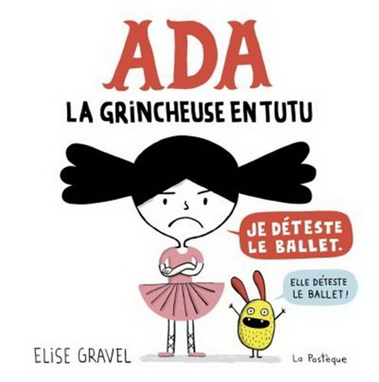 Image représentant la ressource: Ada la grincheuse en tutu : pistes pédagogiques.