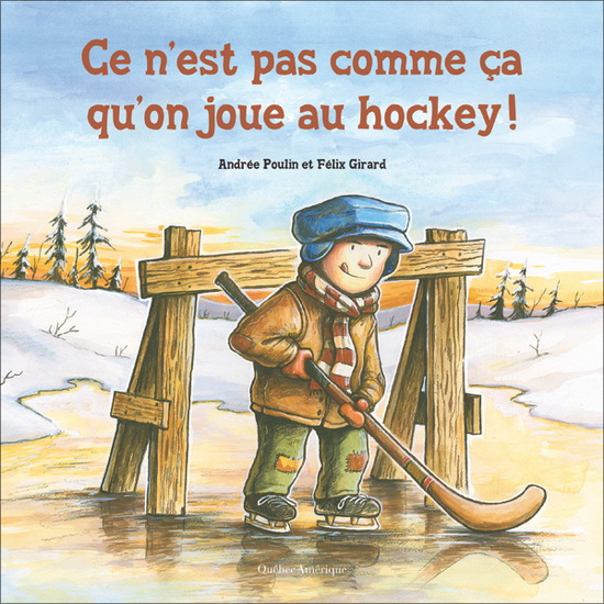 Image représentant la ressource: Ce n'est pas comme ça qu'on joue au hockey! : fiche pédagogique.