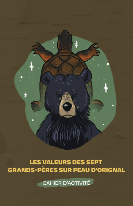 Image représentant la ressource: Les valeurs des sept Grands-Pères sur peau d'orignal : cahier d'activité.