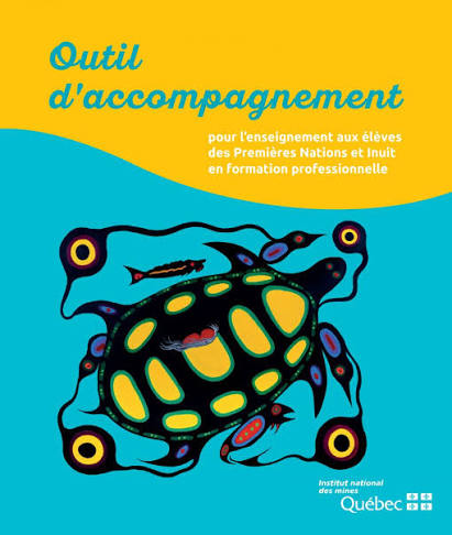 Image représentant la ressource: Outil d'accompagnement pour l'enseignement aux élèves des Premières Nations et Inuit en formation professionnelle.