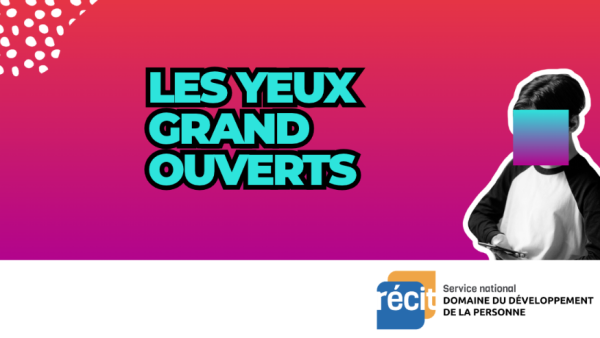 Image représentant la ressource: Les yeux grand ouverts